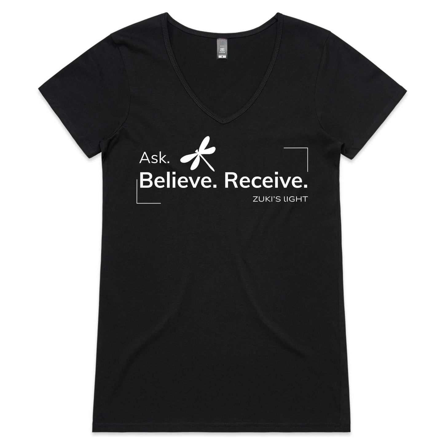 Ask Believe, receive- Dragonfly- Zuki's Light Branded- AS Colour Bevel - Womens V-Neck T-Shirt
