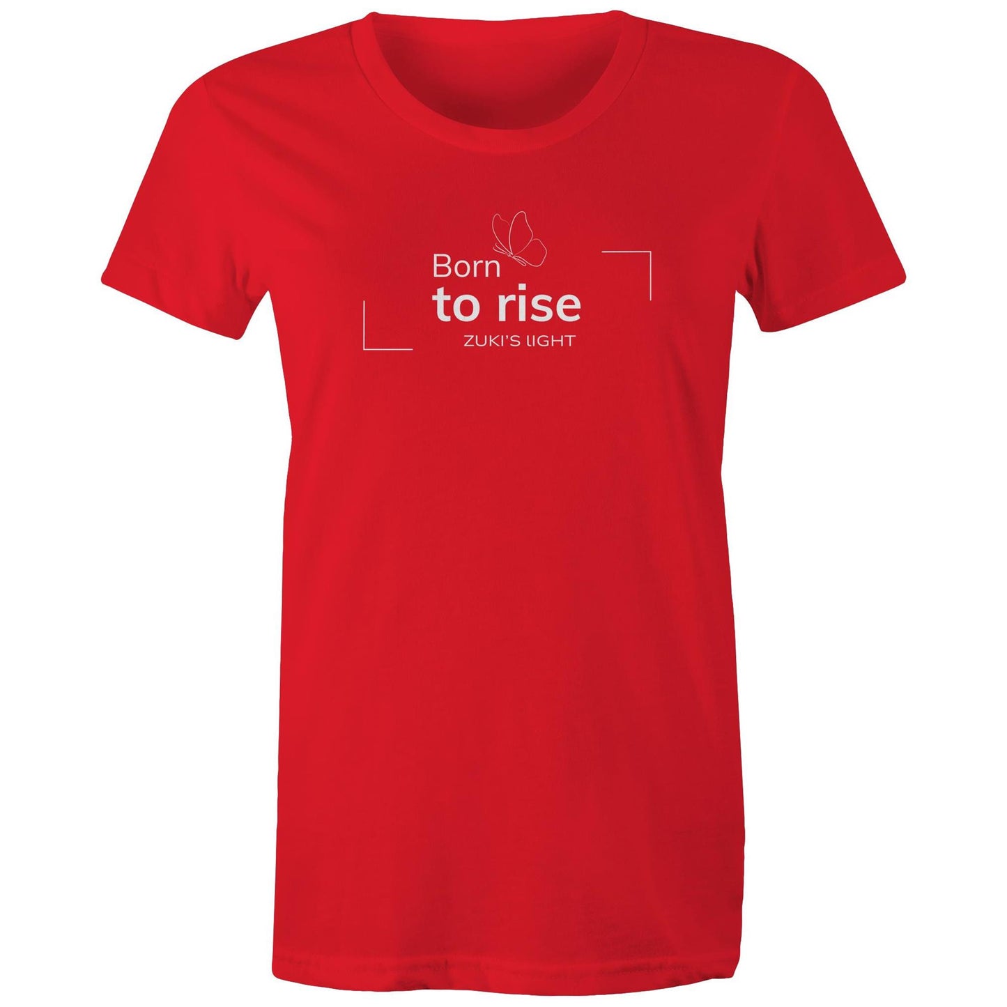 Born to rise Butterfly - Zuki's Light Branded AS Colour - Women's Maple Tee