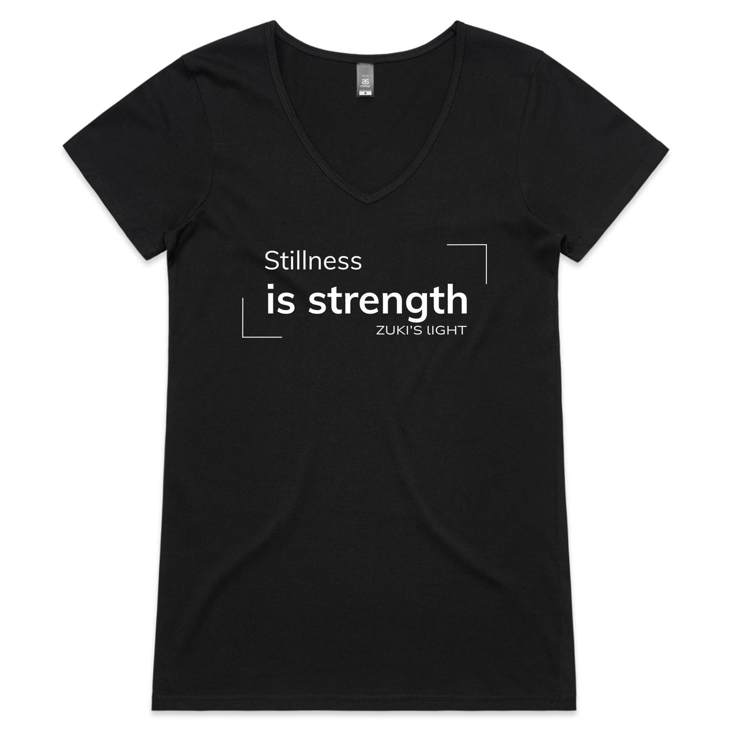 Stillness is strength- Zuki's Light Branded AS Colour Bevel - Womens V-Neck T-Shirt