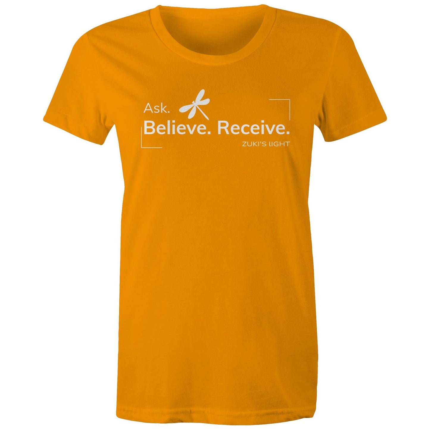 Ask, Believe, Recieve Dragonfly- Zuki's Light Branded AS Colour - Women's Maple Tee