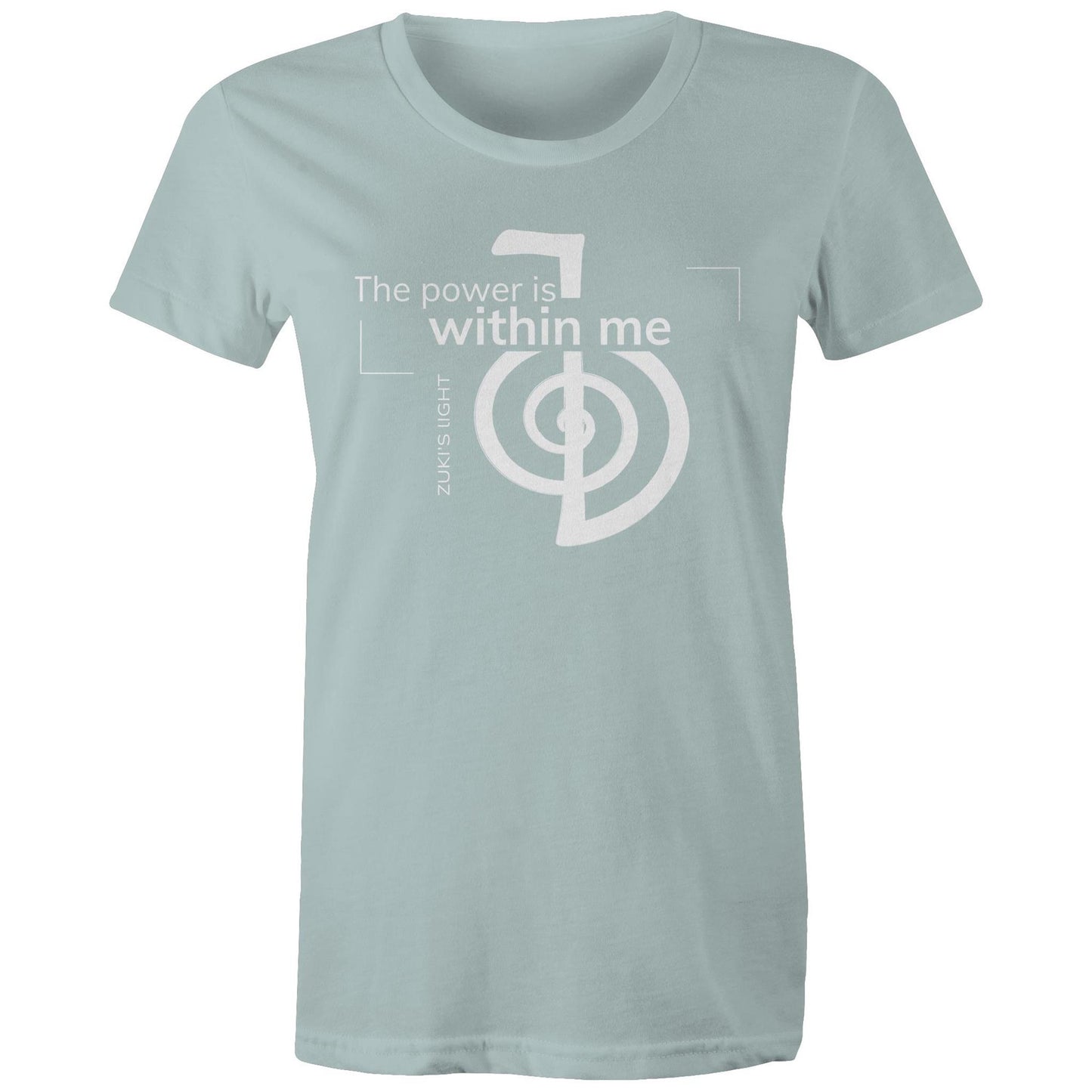 The power is within me- Zuki's Light Branded AS Colour - Women's Maple Tee
