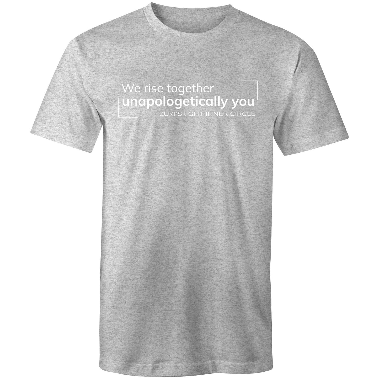 We rise together- Unapologetically you- Zuki's Light Inner Circle- AS Colour Staple - Mens T-Shirt