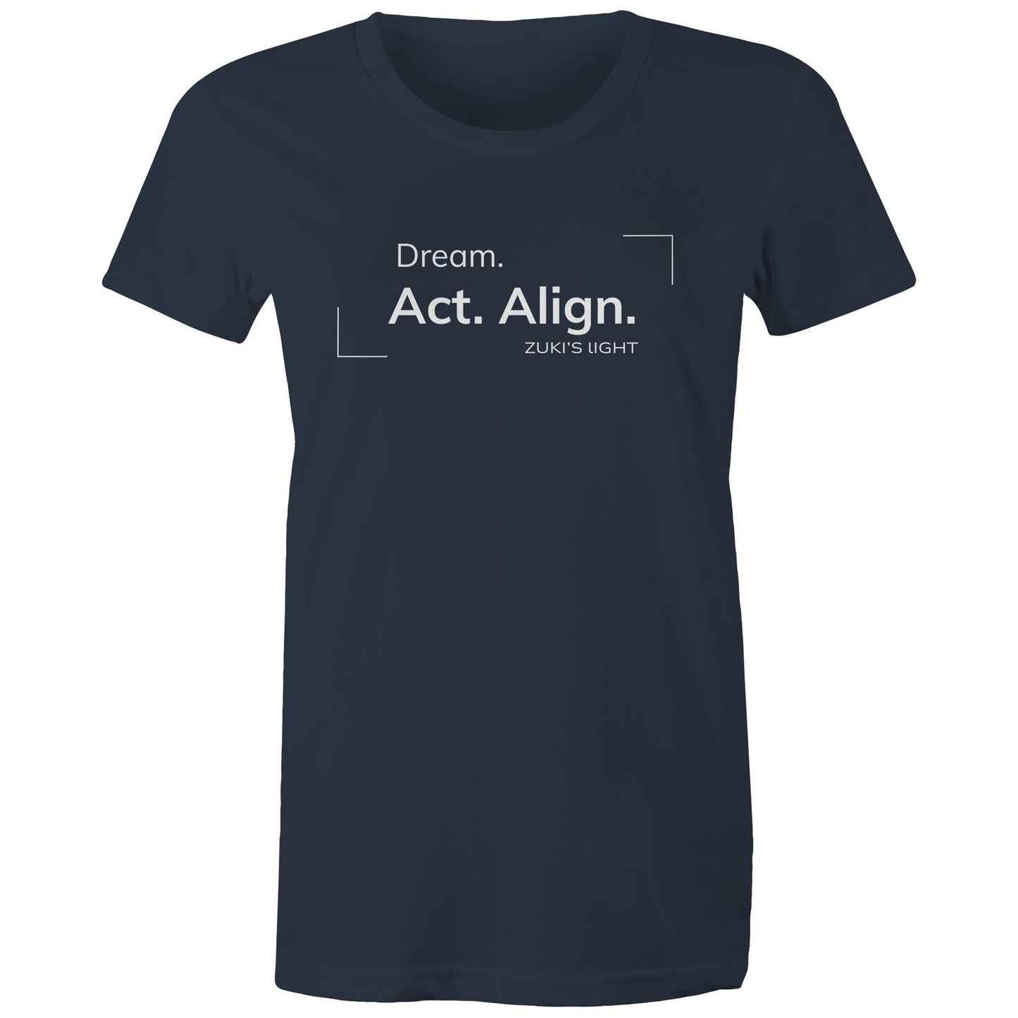 Dream. Act. Align- Zuki's Light Branded AS Colour - Women's Maple Tee