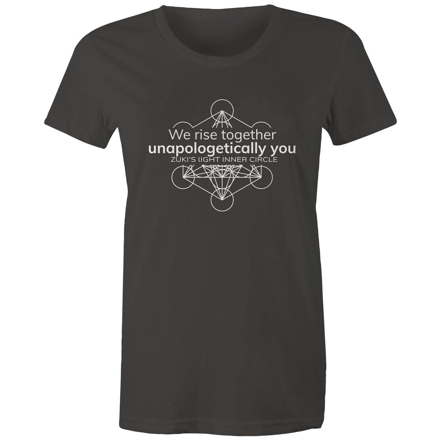 Unapologetically you- We rise together- Inner Circle- Zuki's Light Branded AS colour - Women's Maple Tee