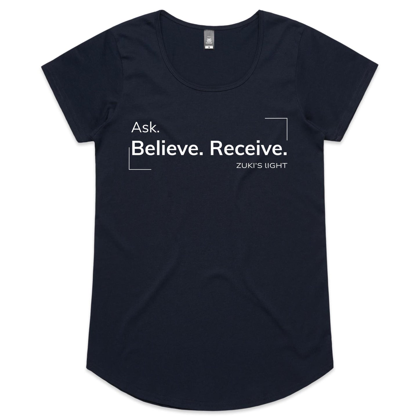 Ask believe, receieve- Zuki's Light Branded- AS Colour Mali - Womens Scoop Neck T-Shirt