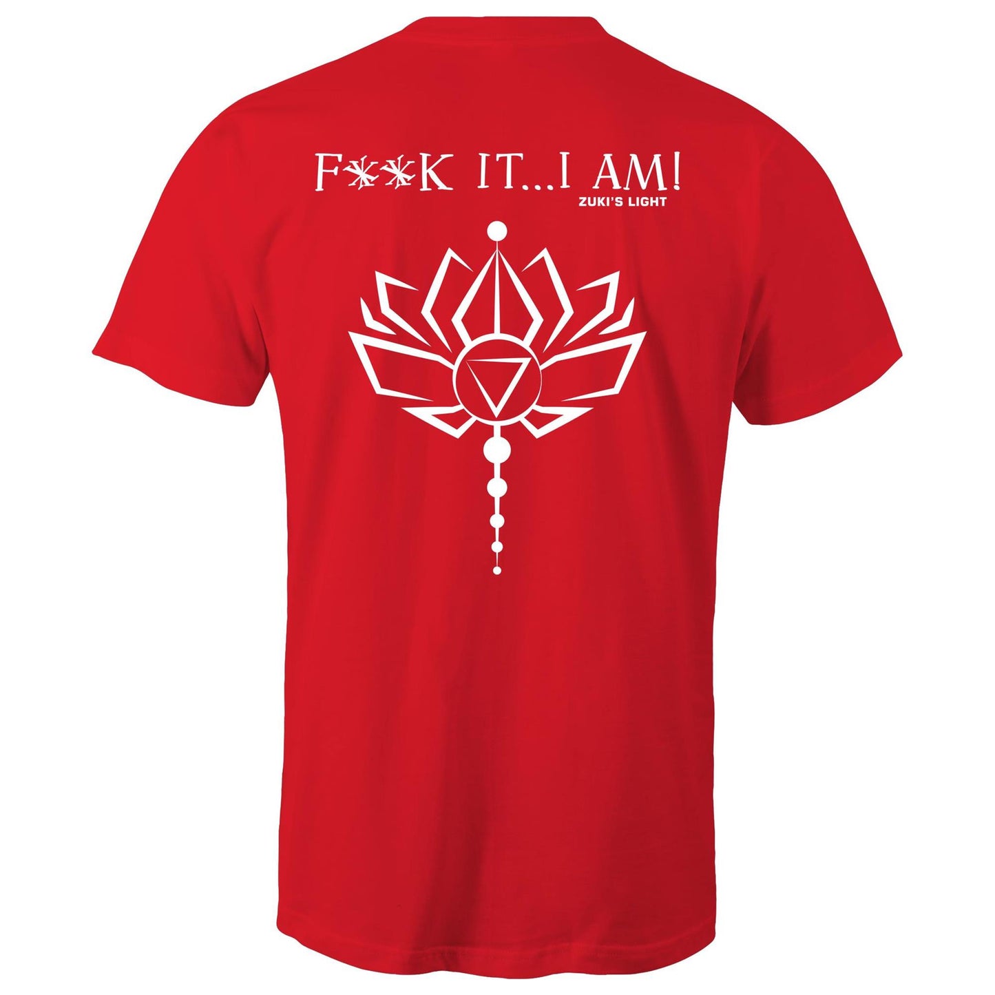 Lotus Flower - F**K It, I AM - AS Colour Staple - Mens/Unisex T-Shirt