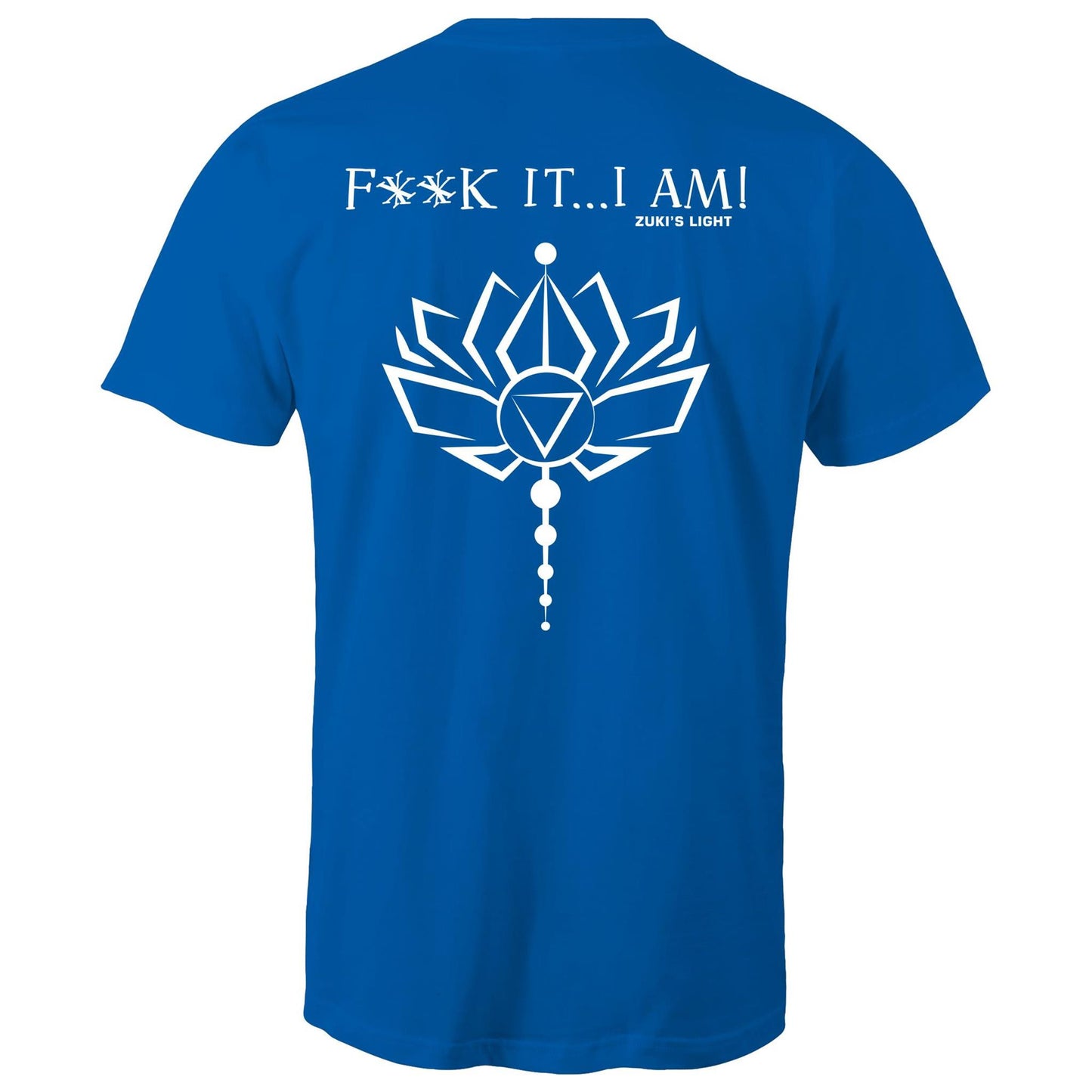 Lotus Flower - F**K It, I AM - AS Colour Staple - Mens/Unisex T-Shirt