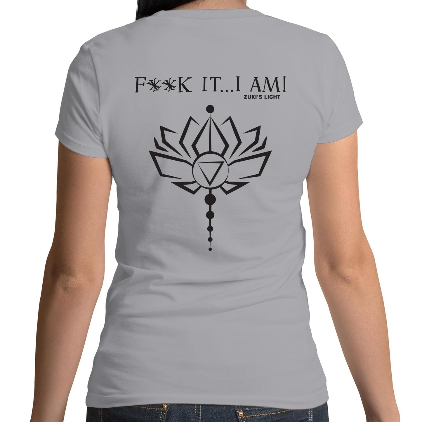F**CK IT, I AM Lotus Flower in Black font- AS Colour Mali - Womens Scoop Neck T-Shirt