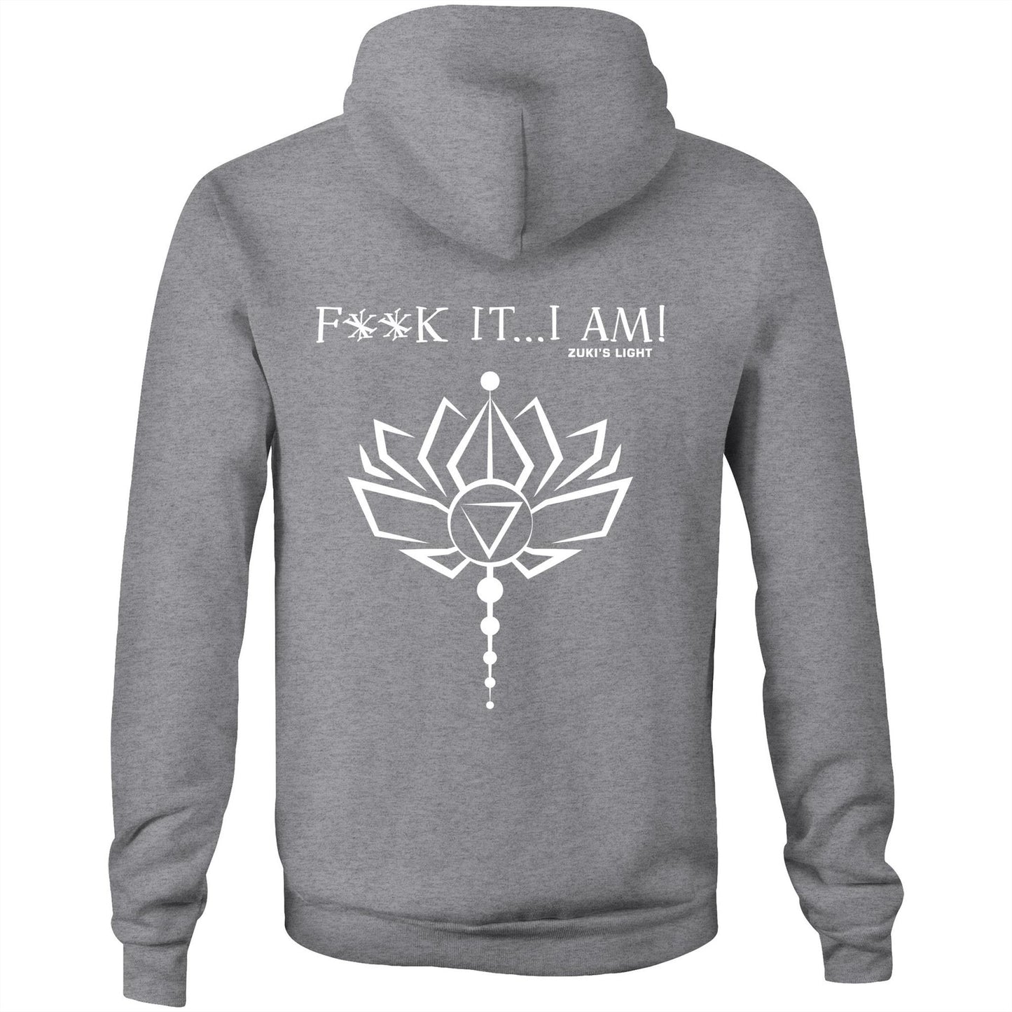Lotus Flower- F**K It, I AM- AS Colour Stencil - Pocket Hoodie Sweatshirt
