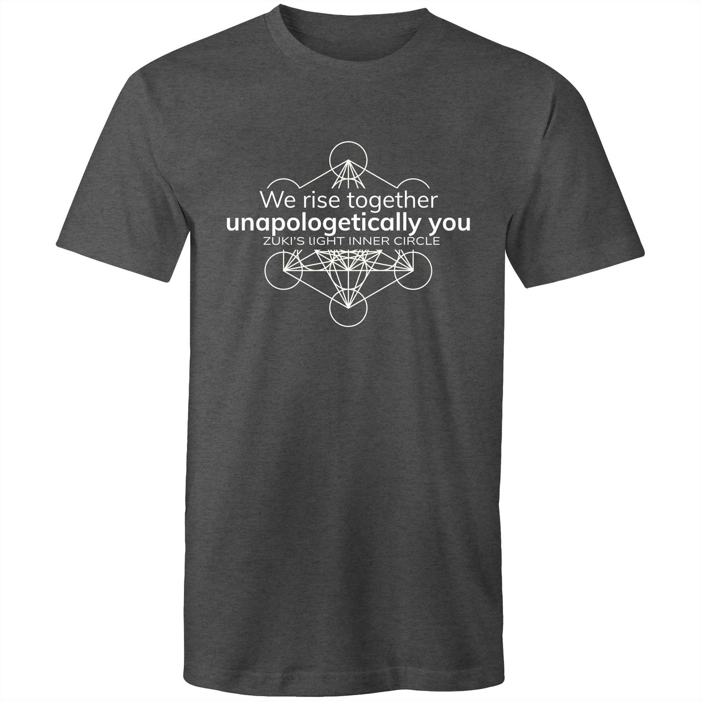 We rise together- Unapologetically you- Zuki's Light Inner Circle- Metatron's Cube- AS Colour Staple - Mens T-Shirt