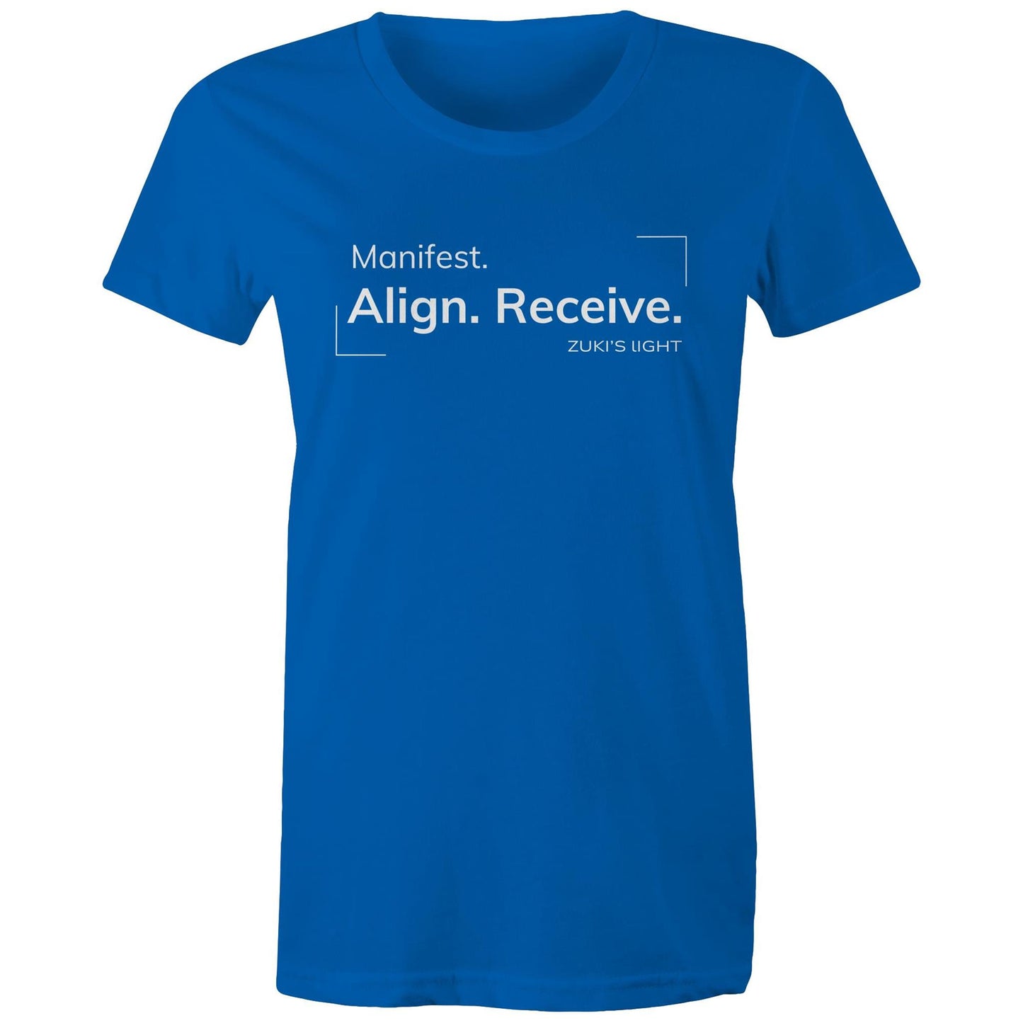 Manifest. Align. Receive. Zuki's Light Branded AS Colour - Women's Maple Tee