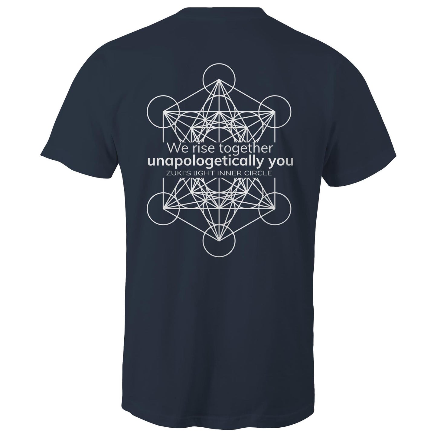 We rise together- Unapologetically you Metatron Cube- Zuki's Light Inner Circle- AS Colour Staple - Mens T-Shirt