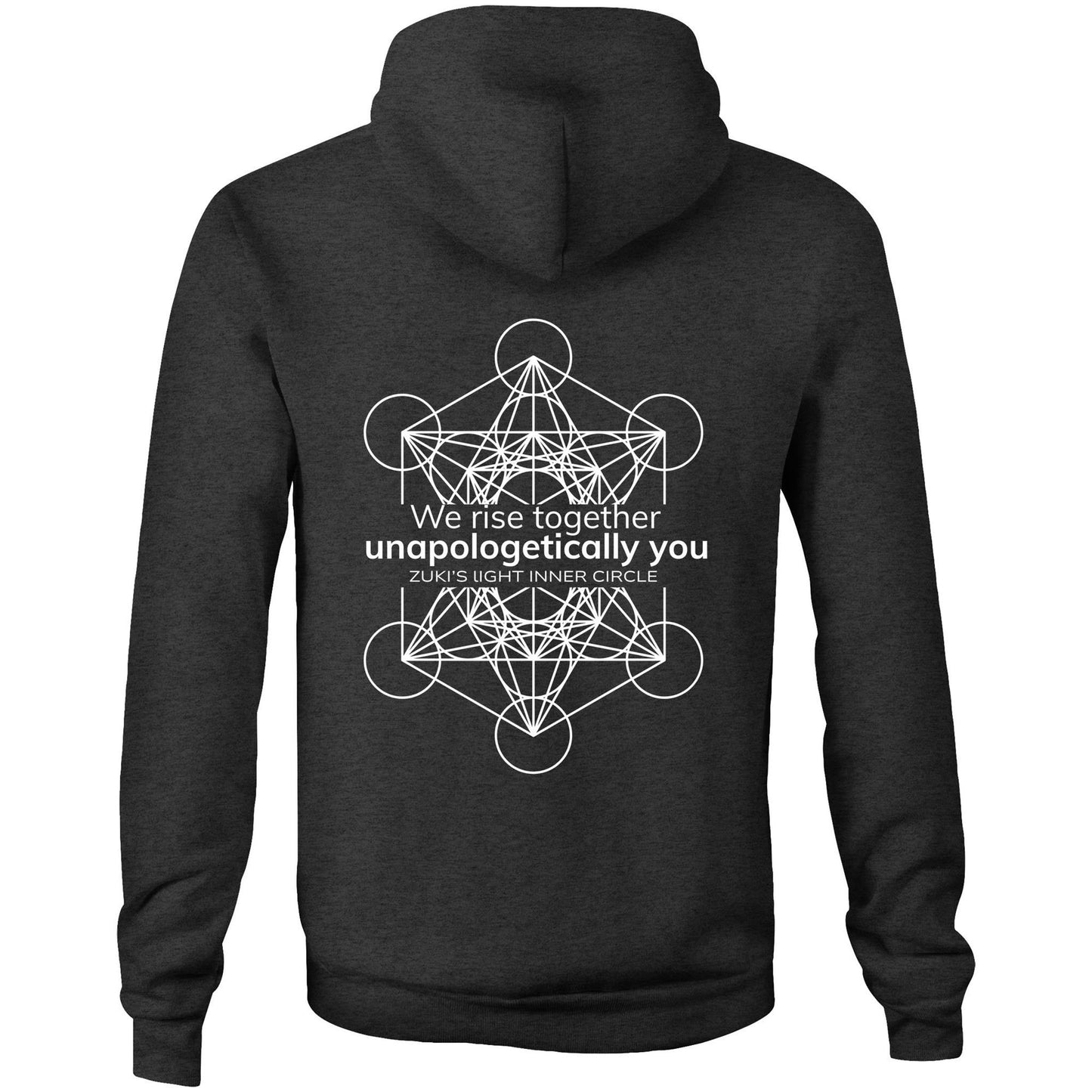We rise together- Unapologetically you Metatrons Cube- Zuki's Light Inner Circle AS Colour Stencil - Pocket Hoodie Sweatshirt