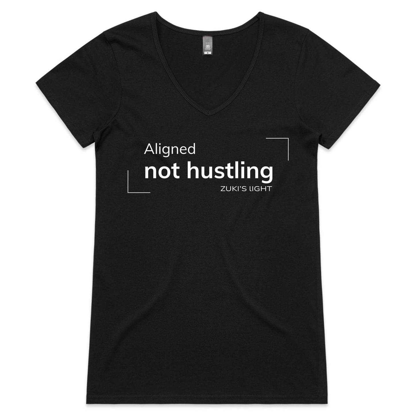Aligned not hustling- Zuki's Light Branded- AS Colour Bevel - Womens V-Neck T-Shirt