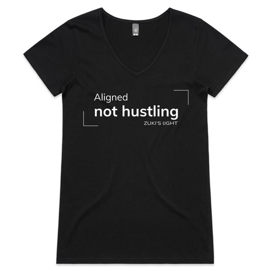 Aligned not hustling- Zuki's Light Branded- AS Colour Bevel - Womens V-Neck T-Shirt