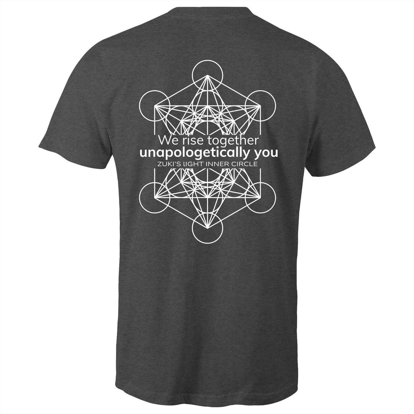 We rise together- Unapologetically you Metatron Cube- Zuki's Light Inner Circle- AS Colour Staple - Mens T-Shirt