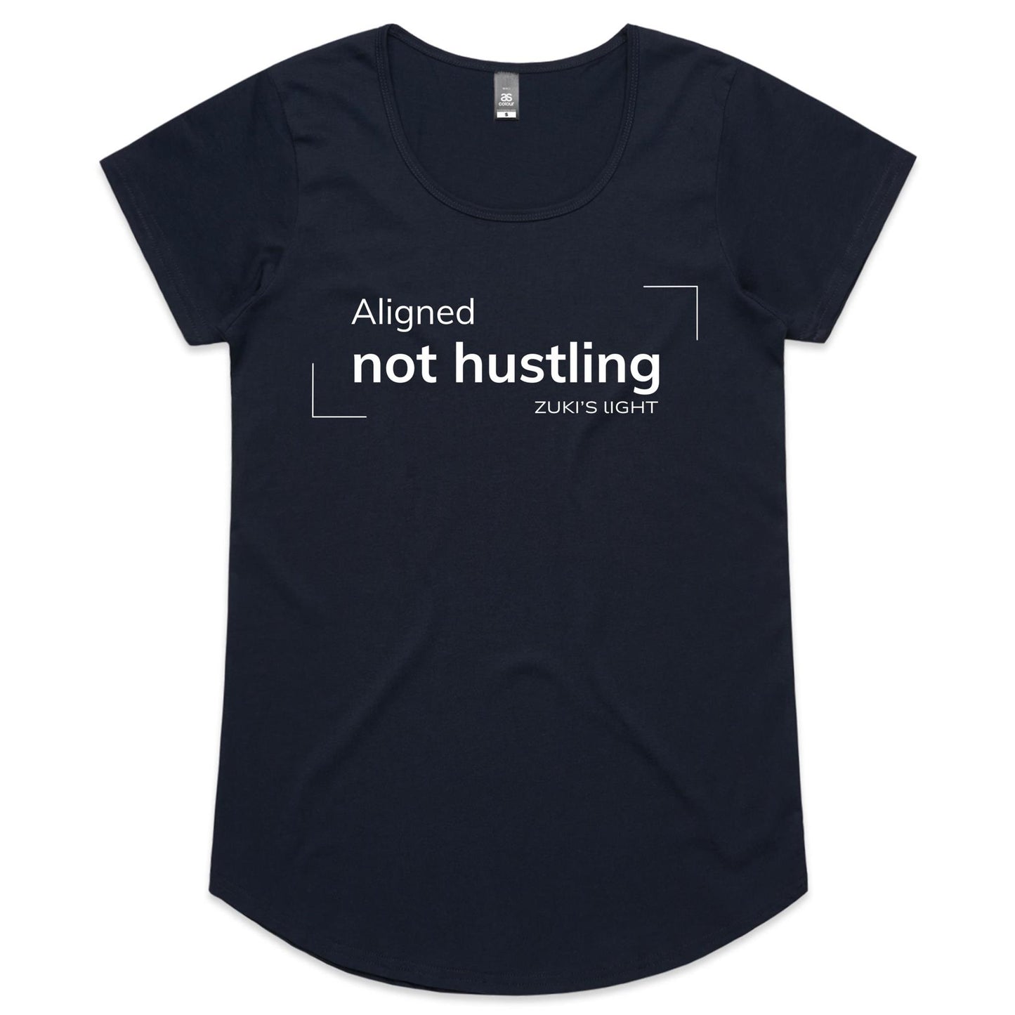 Aligned not hustling - Zuki's Light Branded - AS Colour Mali - Womens Scoop Neck T-Shirt