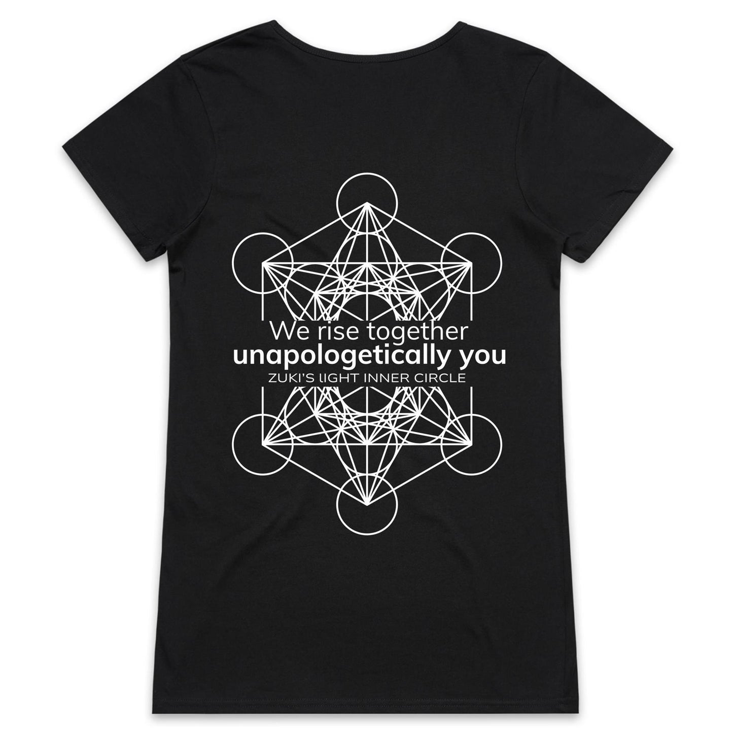 We rise together- Unapologetically you Metatrons Cube- Zuki's Light Inner Circle (Back design only) AS Colour Bevel - Womens V-Neck T-Shirt