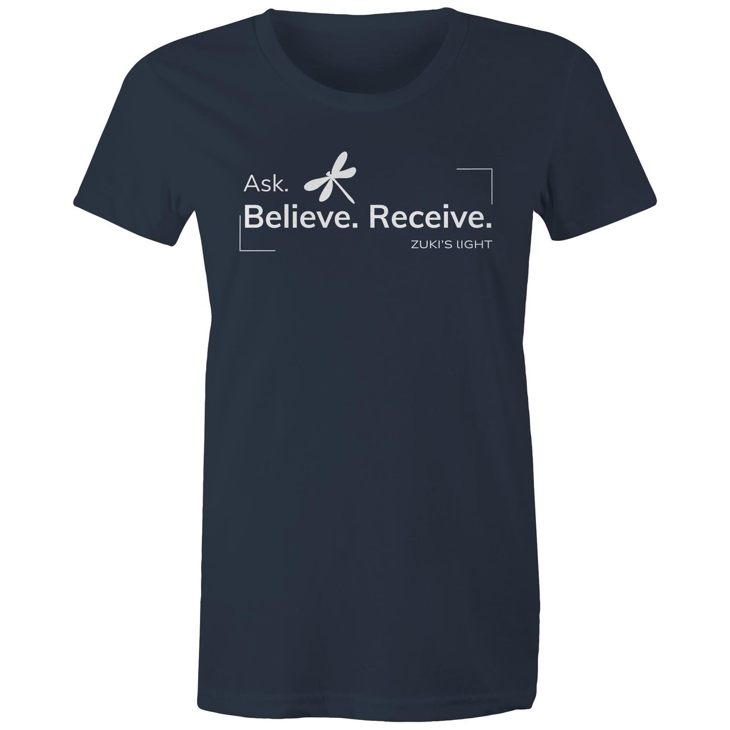 Ask, Believe, Recieve Dragonfly- Zuki's Light Branded AS Colour - Women's Maple Tee
