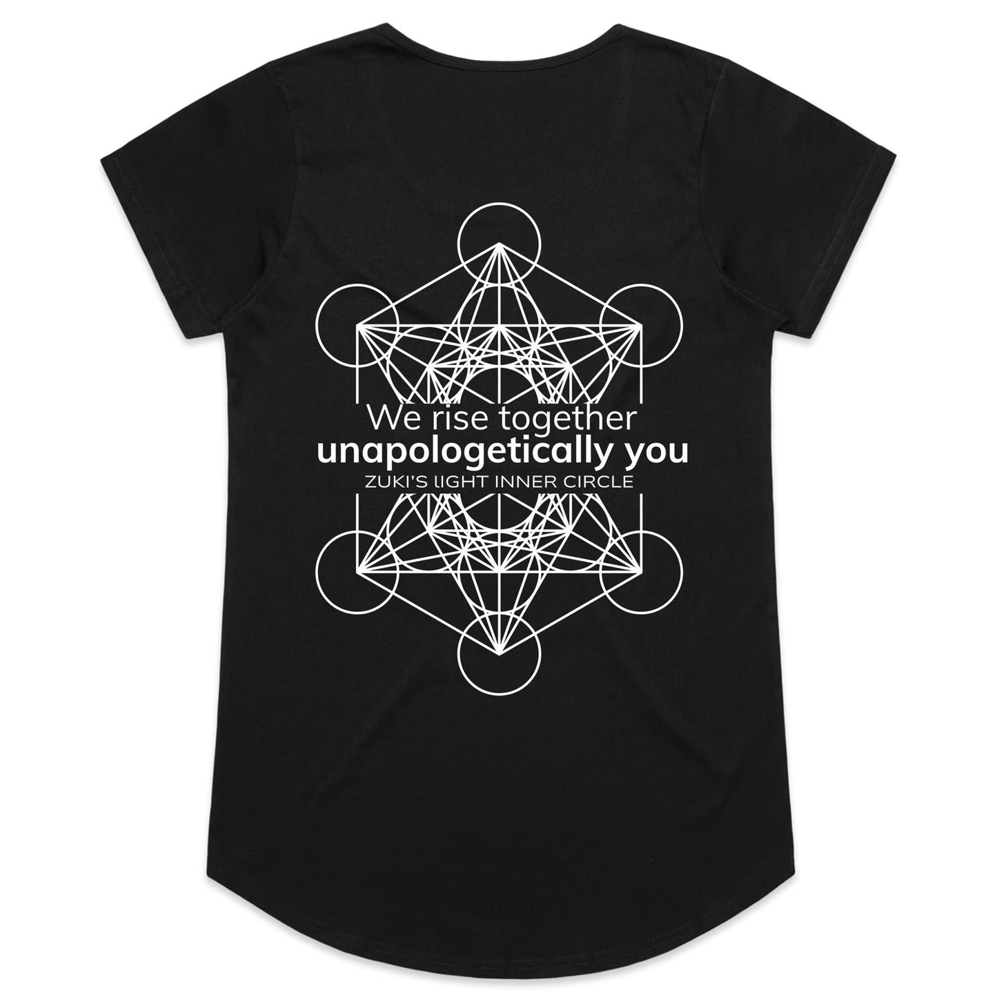 We rise together- Unapologetically you Metratrons Cube- Zuki's Light Inner Circle (Back design only)AS Colour Mali - Womens Scoop Neck T-Shirt