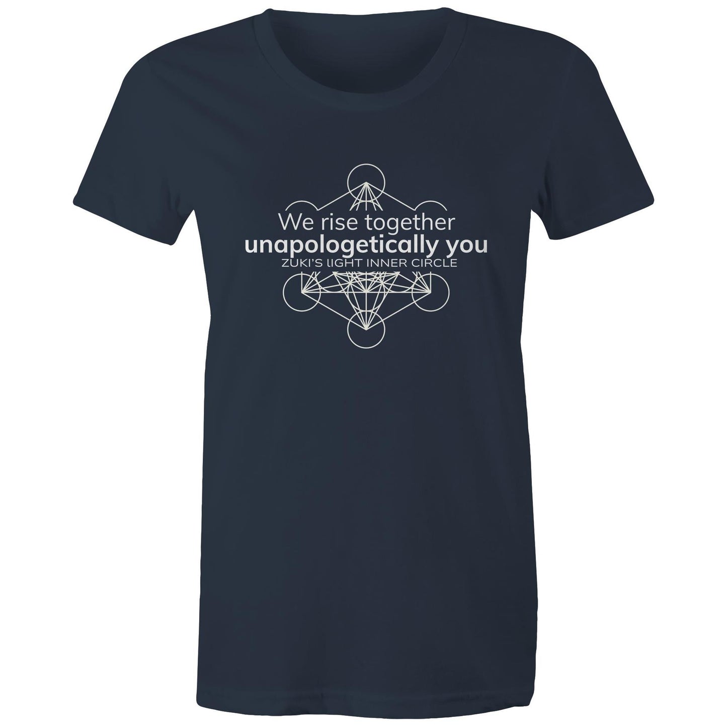 Unapologetically you- We rise together- Inner Circle- Zuki's Light Branded AS colour - Women's Maple Tee