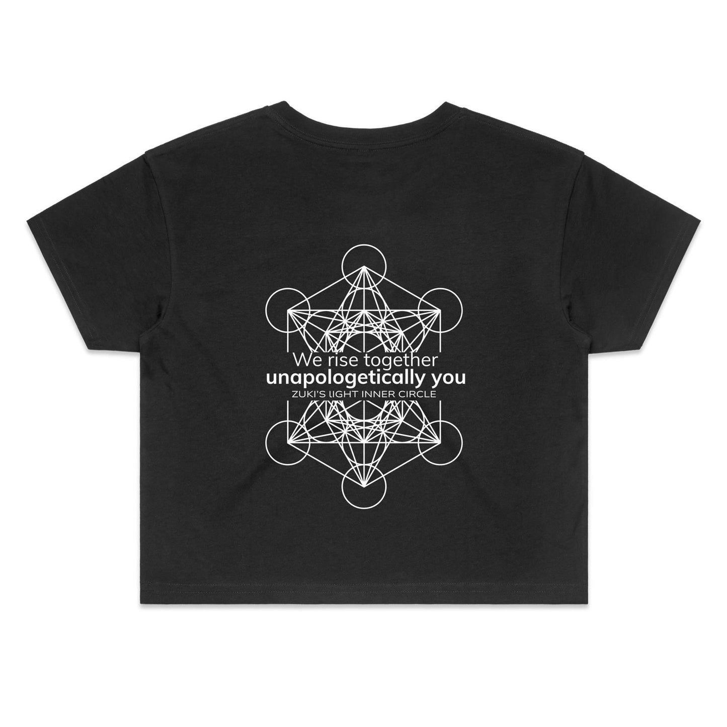We rise together- Unapologetically you Metatrons Cube- Zuki's Light Inner Circle AS Colour - Women's Crop Tee