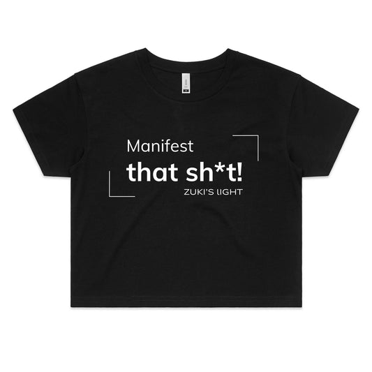 Manifest that sh*t! - Zuki's Light Branded- AS Colour - Women's Crop Tee